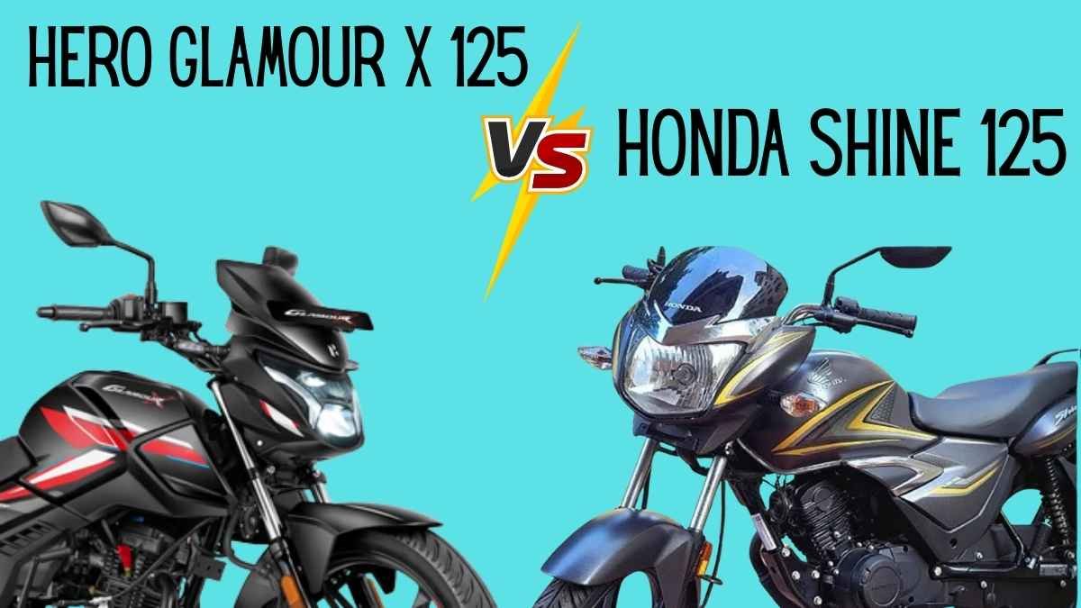 2025 Hero Glamour X 125 vs Honda Shine 125: Which bike is better for you?